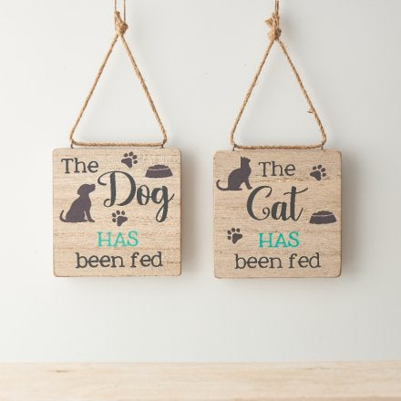 The cat/dog has been fed hanging sign